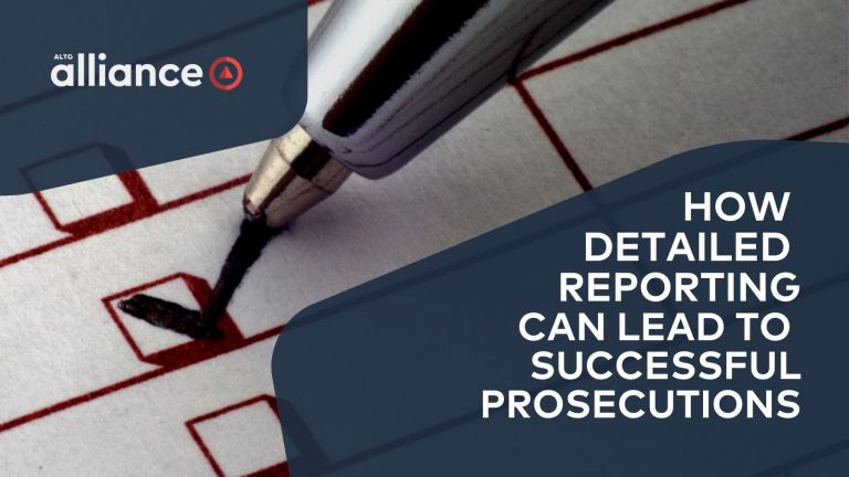 How detailed reporting can lead to successful prosecutions